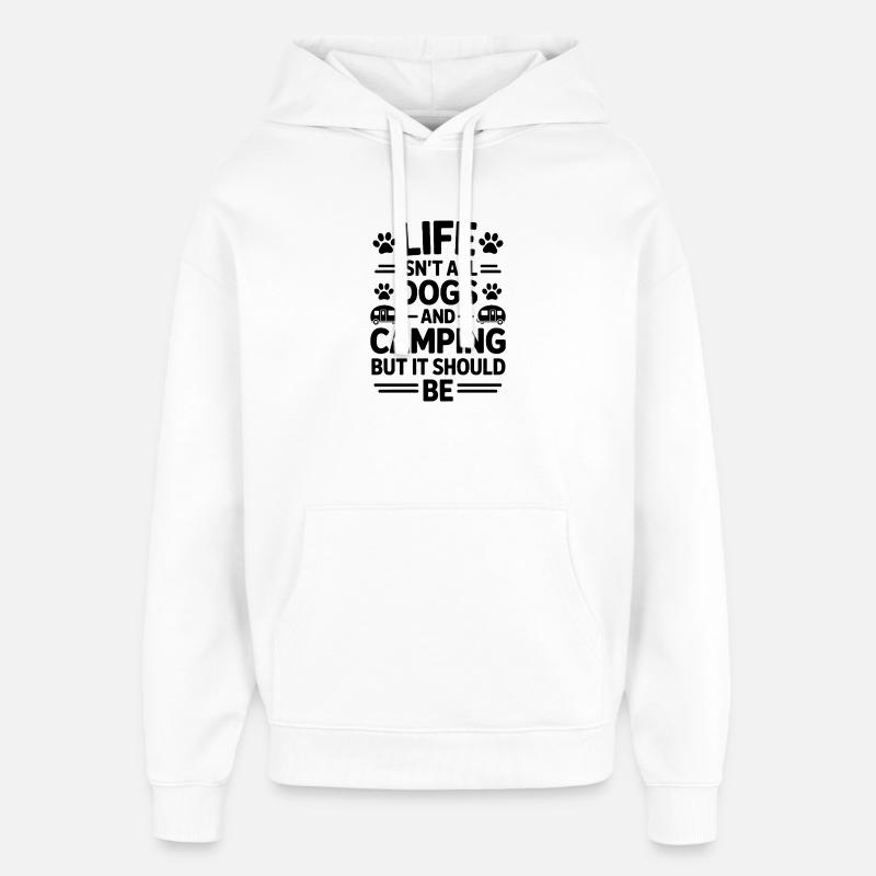 Camping Dire Chiens Drôle Camping Cadeau - Sweat à capuche unisexe Stanley/Stella Oversized - blanc