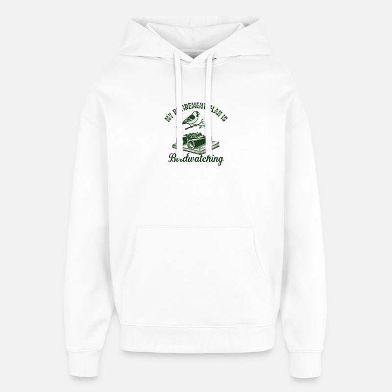 Régime de retraite Observation des oiseaux - Sweat à capuche unisexe Stanley/Stella Oversized - blanc