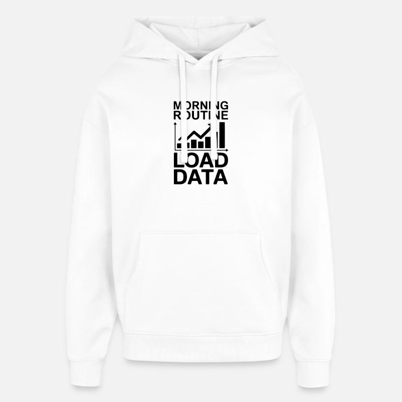 Datenanalyst Spruch Lustiges Datenanalyst Geschenk - Oversized Unisex Hoodie von Stanley/Stella - Weiß