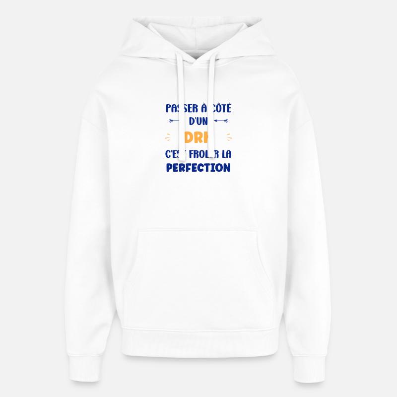Passer à côté d’un DRH : Perfection - Sweat à capuche unisexe Stanley/Stella Oversized - blanc