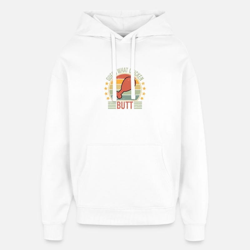 Devinez quoi, cul de poulet - Sweat à capuche unisexe Stanley/Stella Oversized - blanc