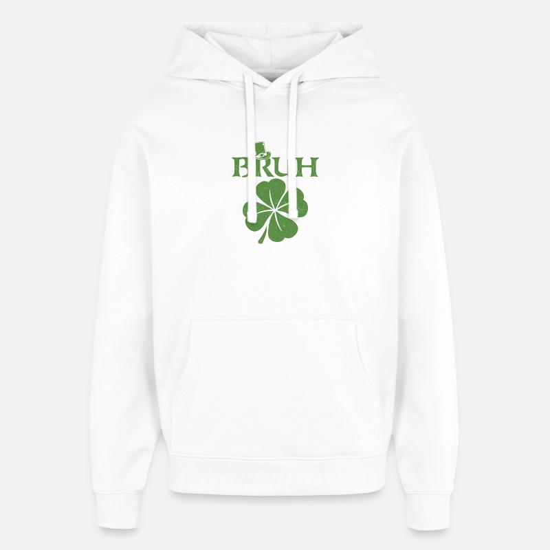 Bruh St Patricks irisches Kleeblatt - Oversized Unisex Hoodie von Stanley/Stella - Weiß