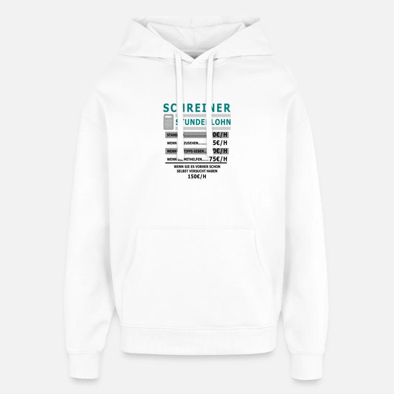Salaire horaire de charpentier - Sweat à capuche unisexe Stanley/Stella Oversized - blanc