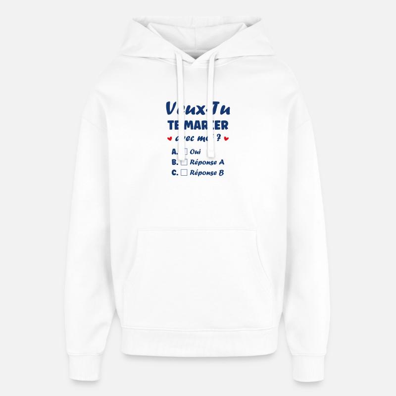 Veux-Tu Te Marier Avec Moi - Sweat à capuche unisexe Stanley/Stella Oversized - blanc
