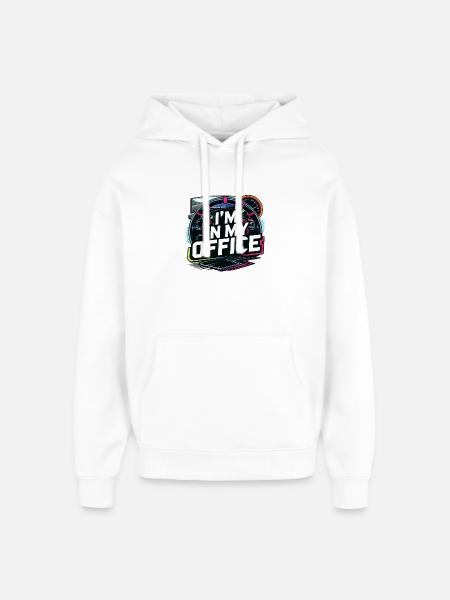 I'm in my office - Oversized Unisex Hoodie by Stanley/Stella - white