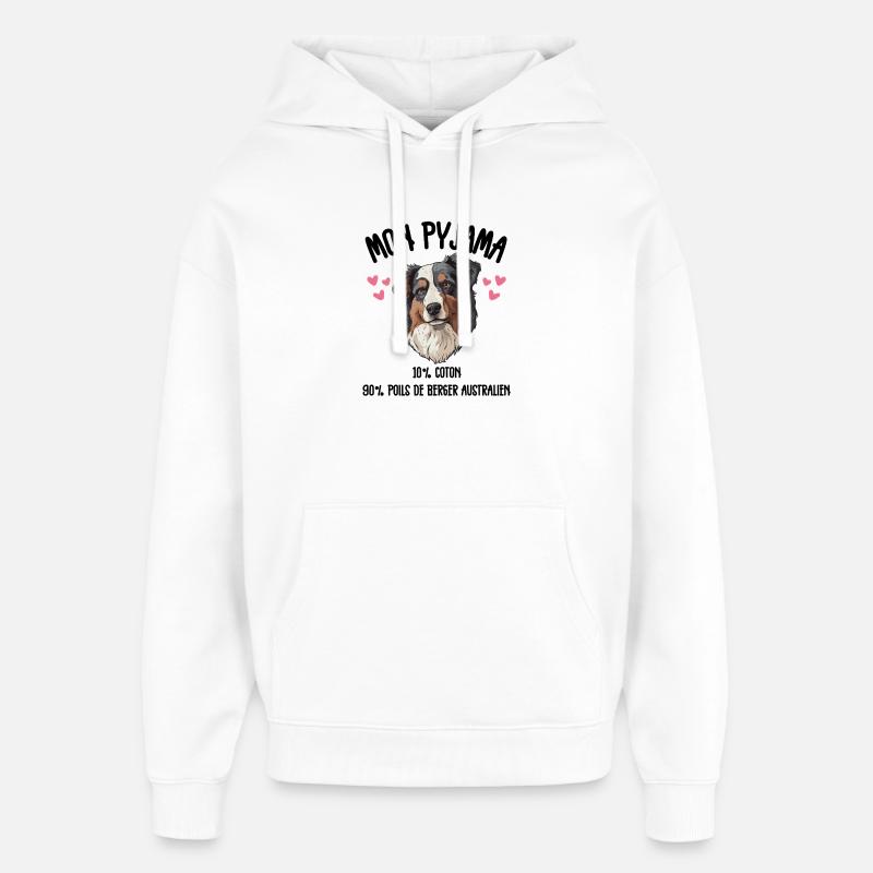 Pyjama Chien Berger Australien Drôle  - Sweat à capuche unisexe Stanley/Stella Oversized - blanc