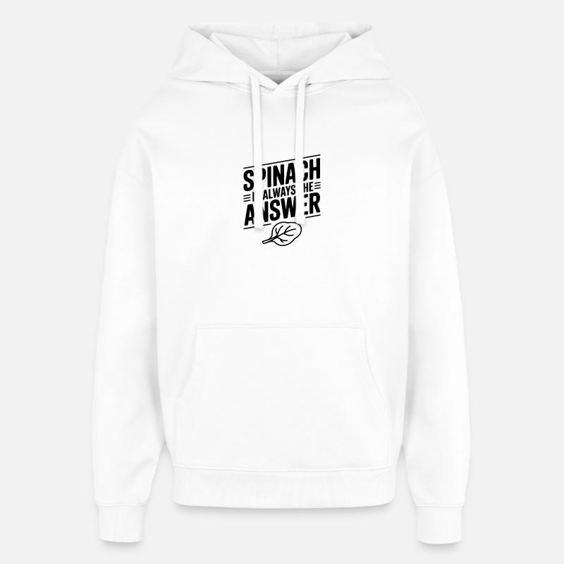 Les épinards sont toujours la réponse - Sweat à capuche unisexe Stanley/Stella Oversized - blanc