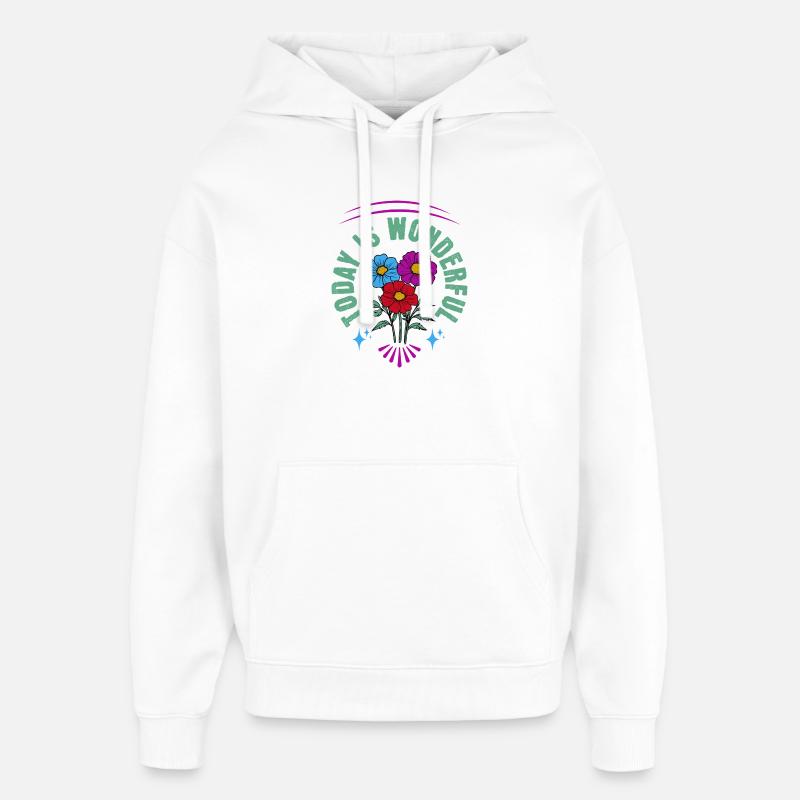 Motivation Today est merveilleuse - Sweat à capuche unisexe Stanley/Stella Oversized - blanc