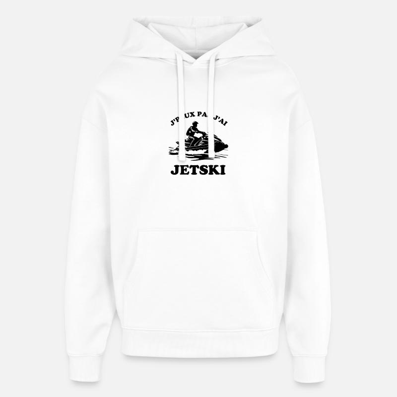 Jpeux pas j'ai JETSKI  - Sweat à capuche unisexe Stanley/Stella Oversized - blanc