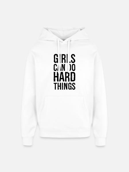 Mädchen können harte Dinge tun - Oversized Unisex Hoodie von Stanley/Stella - Weiß