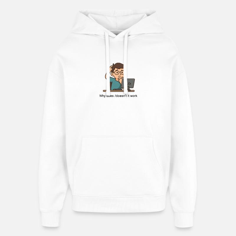 Pourquoi ça marche/ça ne marche pas - Sweat à capuche unisexe Stanley/Stella Oversized - blanc