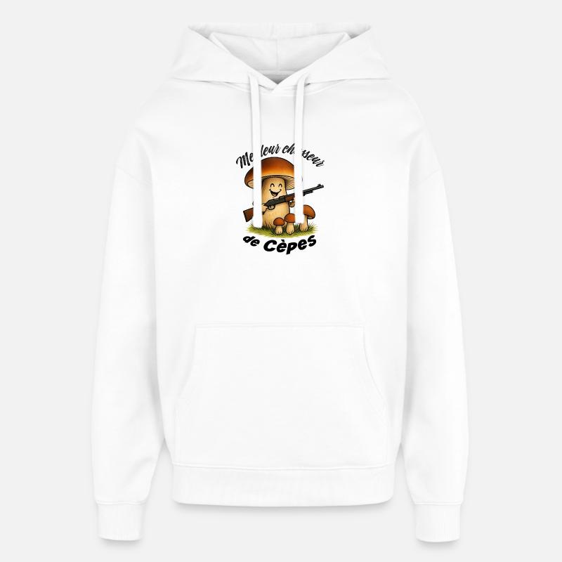 Meilleur chasseur de cèpes - Sweat à capuche unisexe Stanley/Stella Oversized - blanc