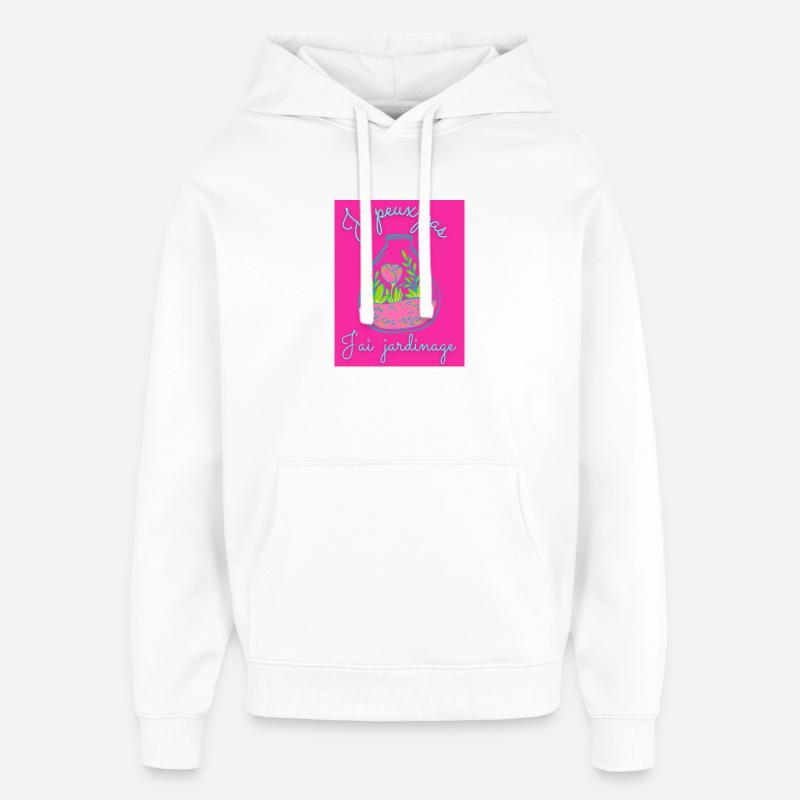 JE PEUX PAS,PRINTEMPS,JARDINAGE,RETRAITE,PRINTEMPS - Sweat à capuche unisexe Stanley/Stella Oversized - blanc