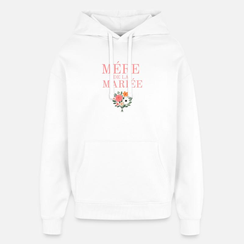 Mère de la Mariée  - Sweat à capuche unisexe Stanley/Stella Oversized - blanc