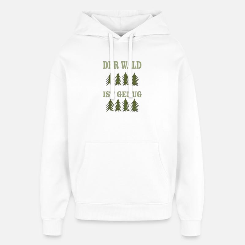 DER wald ist genug - Oversized Unisex Hoodie von Stanley/Stella - Weiß