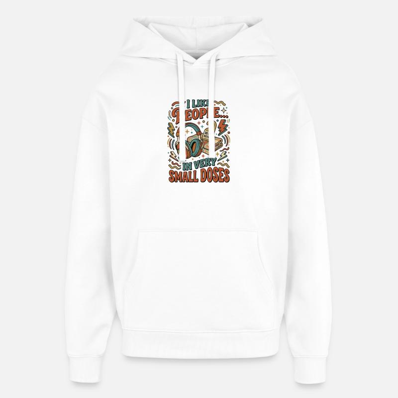 J’aime les gens à petites doses - Sweat à capuche unisexe Stanley/Stella Oversized - blanc