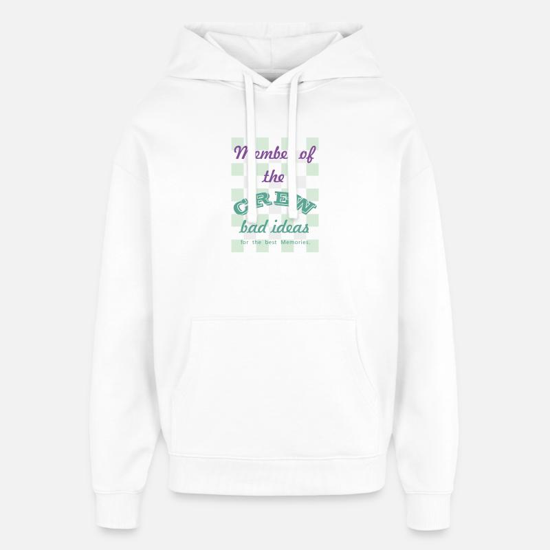 Membre d’équipage : Mauvaises idées - Sweat à capuche unisexe Stanley/Stella Oversized - blanc