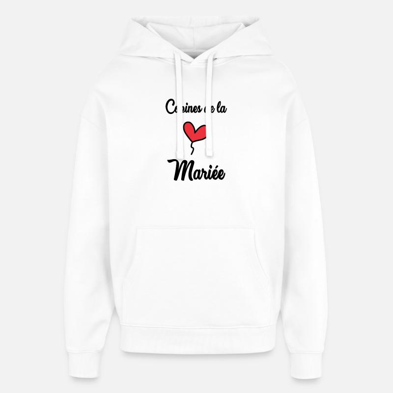 COPINES DE LA MARIEE - Sweat à capuche unisexe Stanley/Stella Oversized - blanc