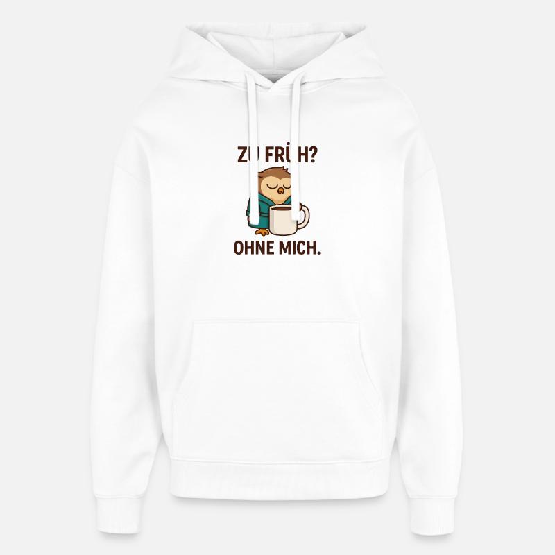 Café hibou fatigué Motivation du matin - Sweat à capuche unisexe Stanley/Stella Oversized - blanc