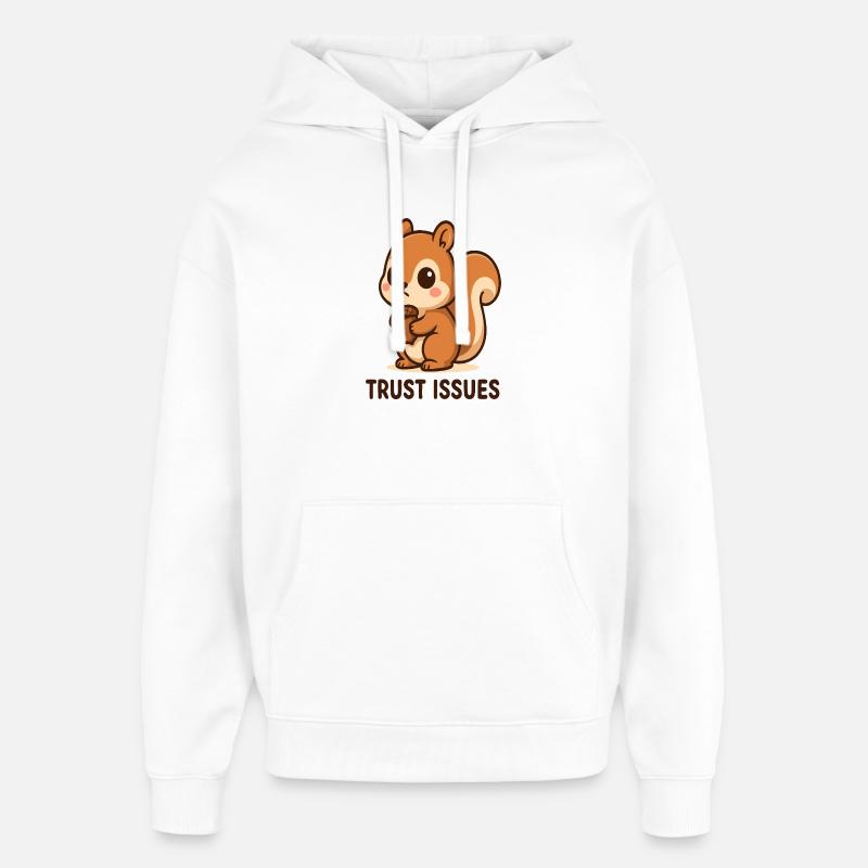 Squirrels with Trust Issues - Oversized Unisex Hoodie by Stanley/Stella - white