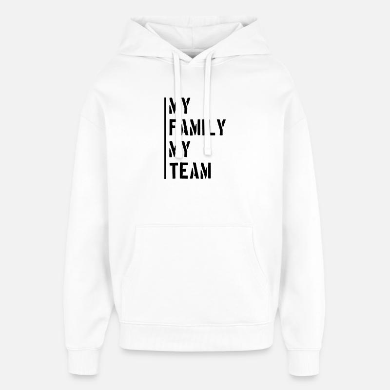 Dicton de l’équipe familiale - Sweat à capuche unisexe Stanley/Stella Oversized - blanc