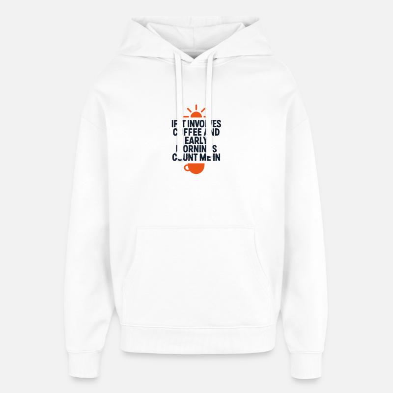 Café matinal indiquant la caféine - Sweat à capuche unisexe Stanley/Stella Oversized - blanc