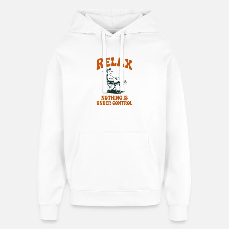 Relax Nothing Is Under Control Dog - Oversized Unisex Hoodie by Stanley/Stella - white