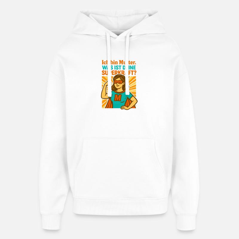 Super maman - Sweat à capuche unisexe Stanley/Stella Oversized - blanc