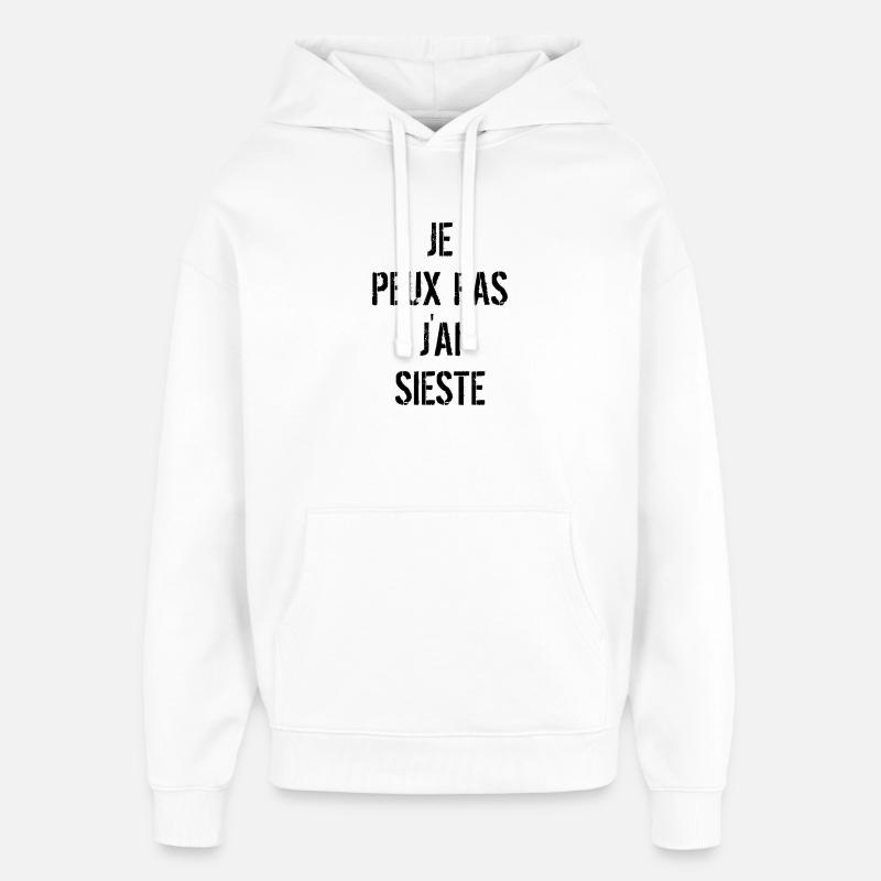 Je peux pas j'ai Sieste  - Sweat à capuche unisexe Stanley/Stella Oversized - blanc