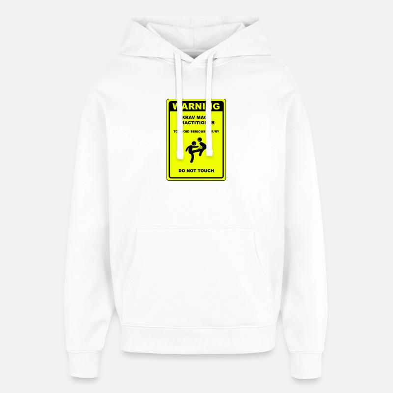 Avertissement! Pratiquant de Krav Maga ! - Sweat à capuche unisexe Stanley/Stella Oversized - blanc