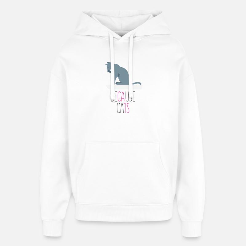 Parce que les chats - Sweat à capuche unisexe Stanley/Stella Oversized - blanc