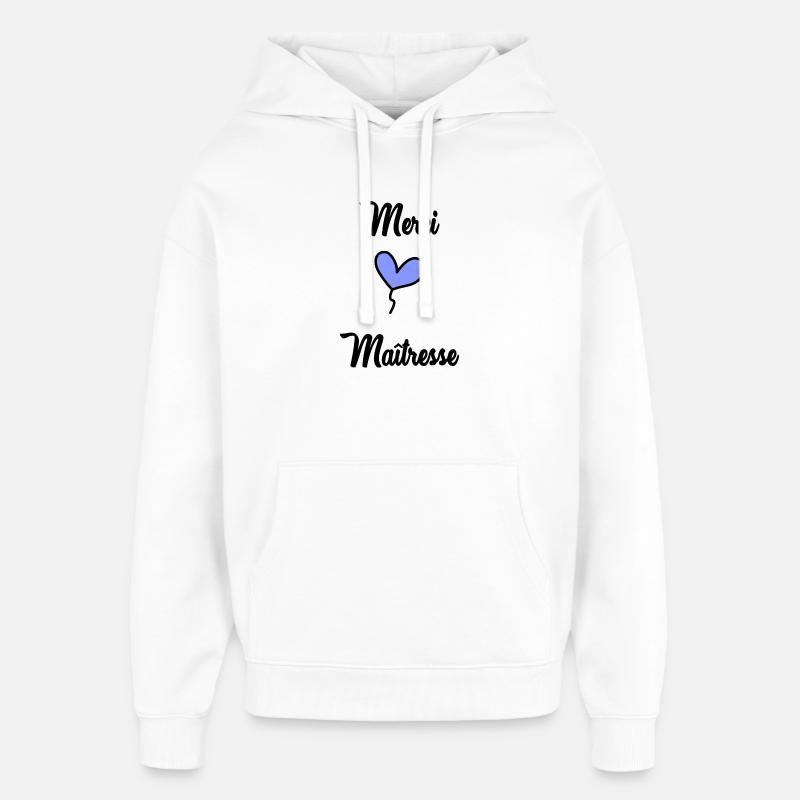 MERCI MAÎTRESSE - Sweat à capuche unisexe Stanley/Stella Oversized - blanc