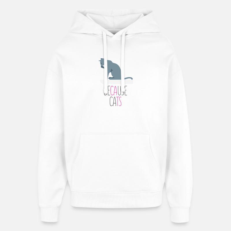 Parce que les chats - Sweat à capuche unisexe Stanley/Stella Oversized - blanc