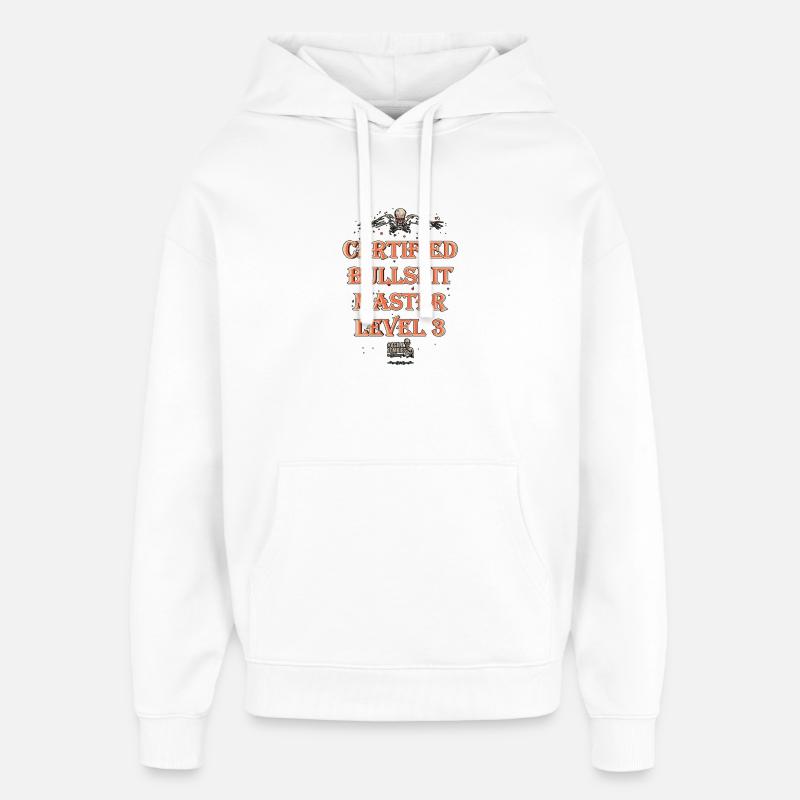 Certified Bullshit Master Level 3 - Oversized Unisex Hoodie von Stanley/Stella - Weiß