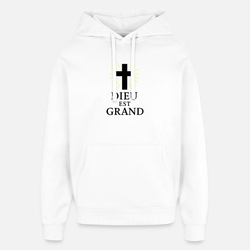 DIEU EST GRAND - Sweat à capuche unisexe Stanley/Stella Oversized - blanc