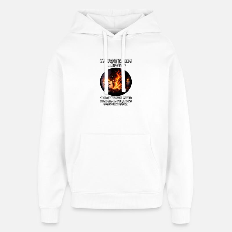 La curiosité brûle tout - Sweat à capuche unisexe Stanley/Stella Oversized - blanc
