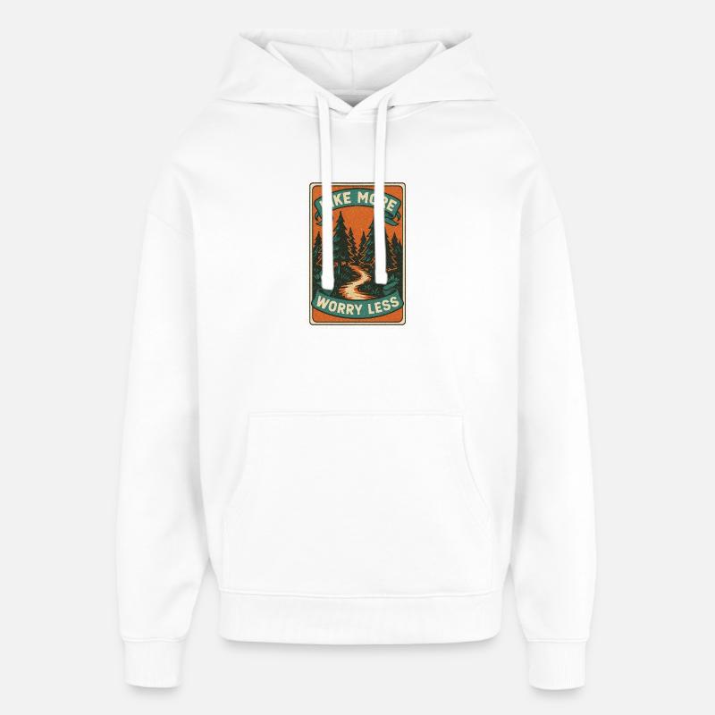 Randonnez plus, souciez-vous moins - Sweat à capuche unisexe Stanley/Stella Oversized - blanc