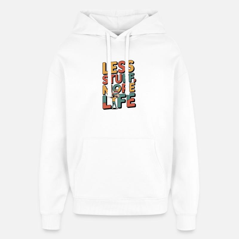 Less Stuff, More Life - Oversized Unisex Hoodie von Stanley/Stella - Weiß