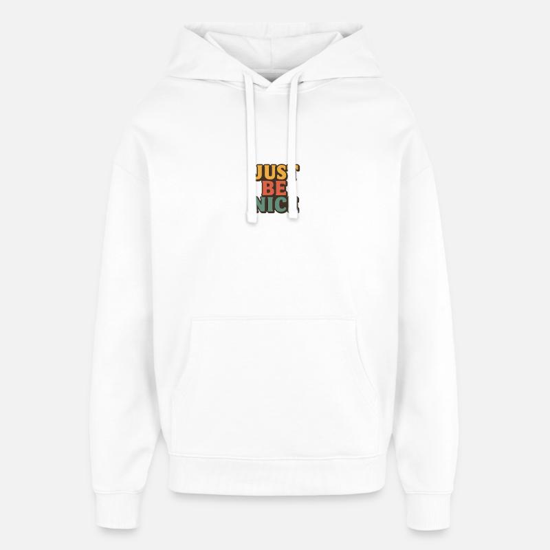 Sei einfach nett Retro-Typografie - Oversized Unisex Hoodie von Stanley/Stella - Weiß
