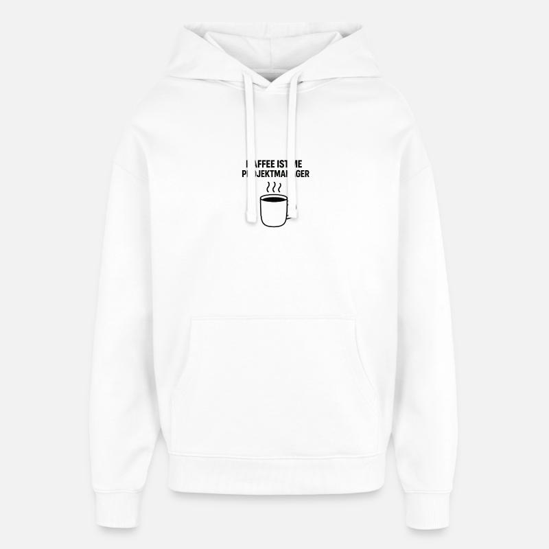 Coffee est mon chef de projet - Sweat à capuche unisexe Stanley/Stella Oversized - blanc