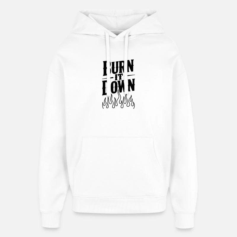 Brûlez tout - Sweat à capuche unisexe Stanley/Stella Oversized - blanc