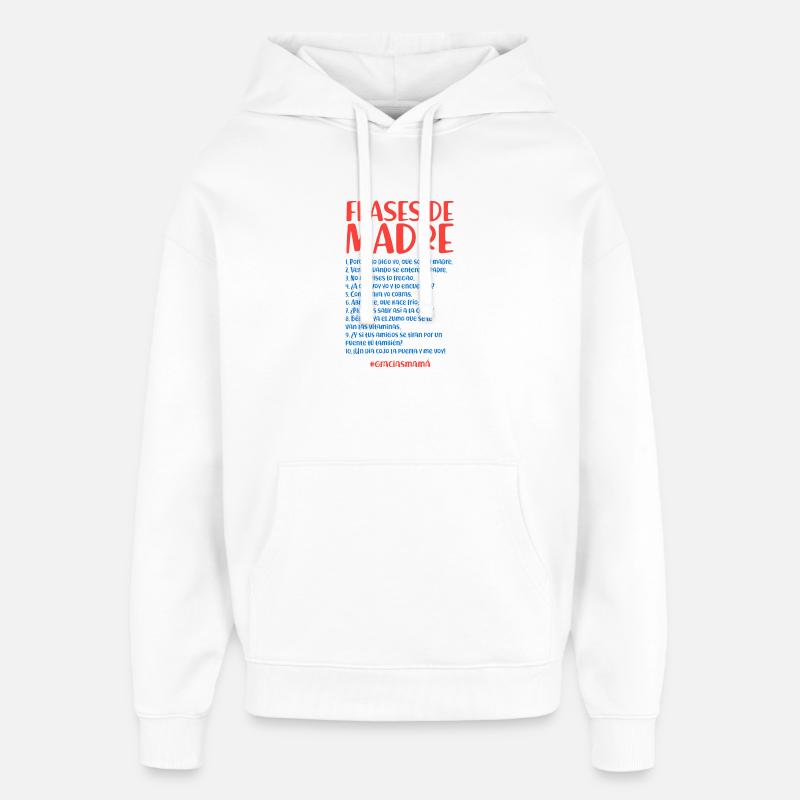 Zitate der Mutter - Oversized Unisex Hoodie von Stanley/Stella - Weiß