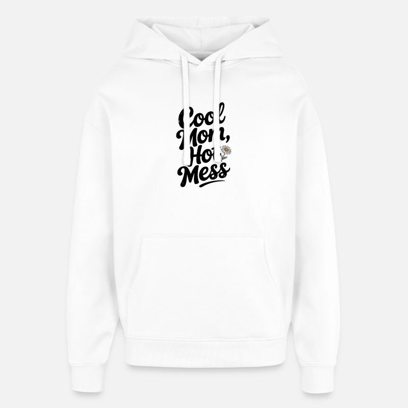 Cool Mom Hot Mess - Sudadera con capucha unisex Stanley/Stella Oversized - blanco