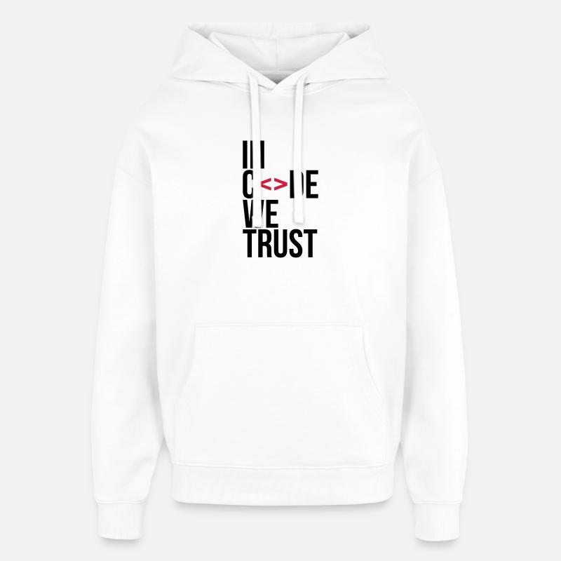 in code we trust ! - Oversized Unisex Hoodie by Stanley/Stella - white
