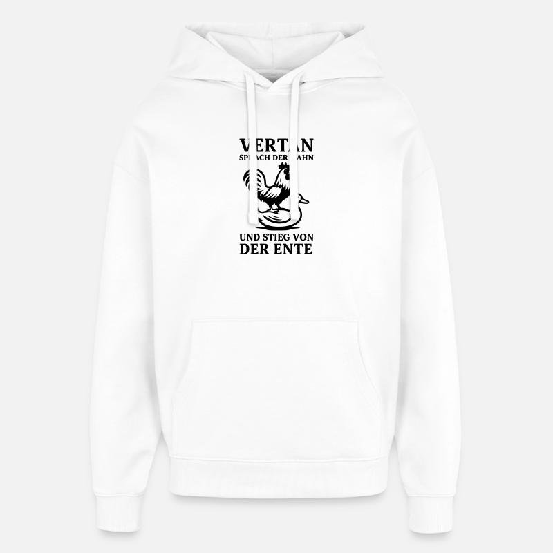 vertan sprach der hahn - Oversized Unisex Hoodie von Stanley/Stella - Weiß