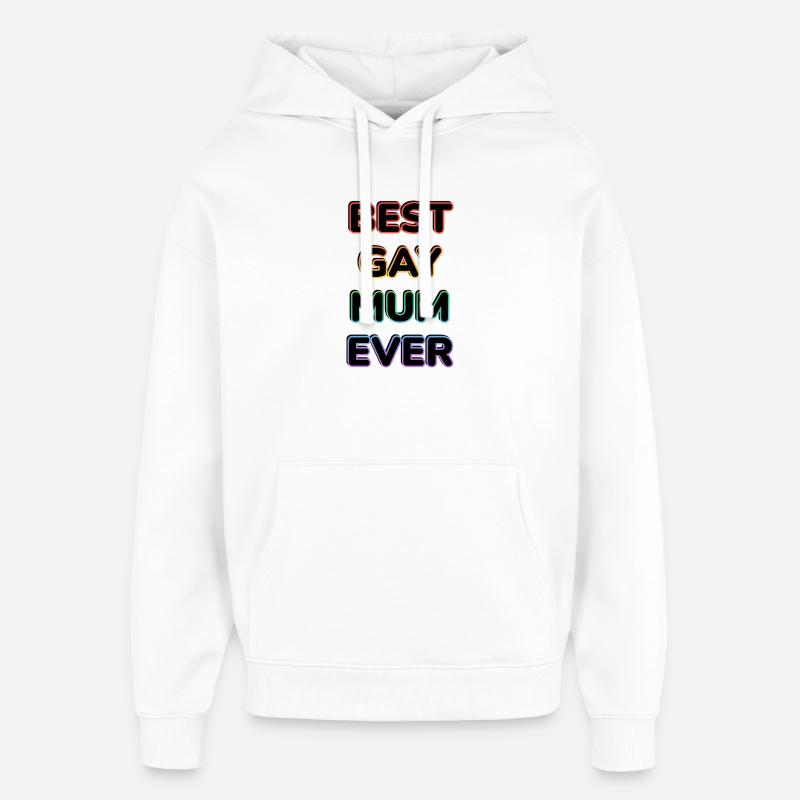 Beste schwule Mutter aller Zeiten - Oversized Unisex Hoodie von Stanley/Stella - Weiß