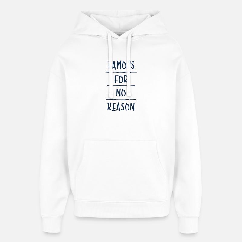Célèbre pour No Reason - Sweat à capuche unisexe Stanley/Stella Oversized - blanc