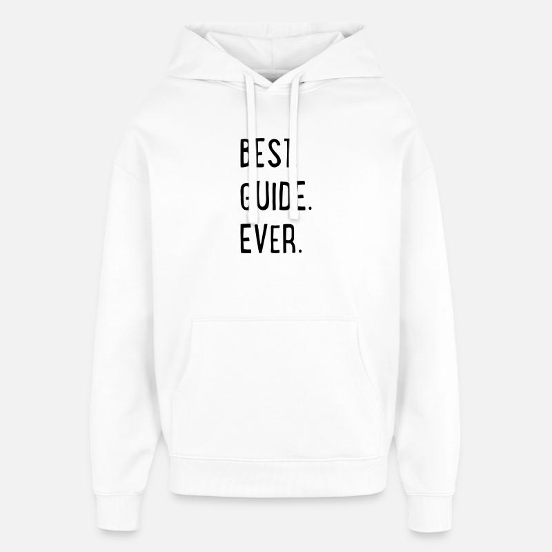 BEST GUIDE EVER - Oversized Unisex Hoodie von Stanley/Stella - Weiß