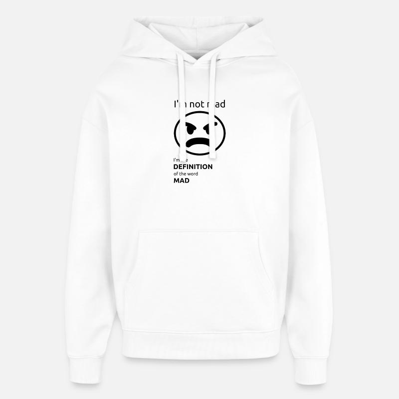 Je ne suis pas fâché - Sweat à capuche unisexe Stanley/Stella Oversized - blanc