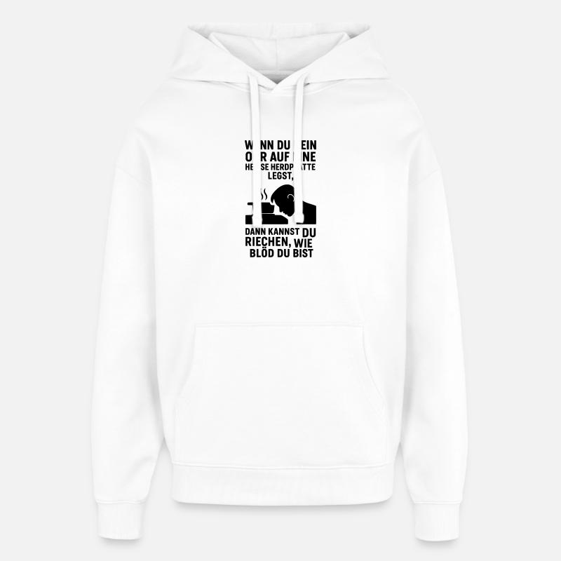 Stupidité idiote de la cuisinière - Sweat à capuche unisexe Stanley/Stella Oversized - blanc